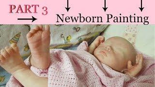 Part 3 ~ Newborn Reborn Baby Painting ~ Mottling and Blush Detail