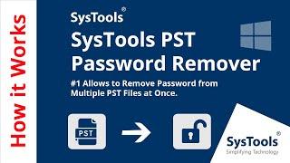 PST Password Remover Tool by SysTools | PST Password Recovery Software | Unlock PST File Easily