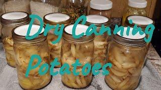 Dry Canning Potatoes #preppy