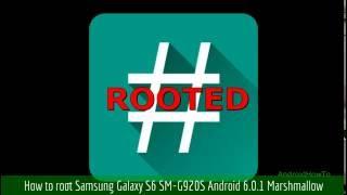 How to root Samsung Galaxy S6 SM-G920S Android 6.0.1 Marshmallow