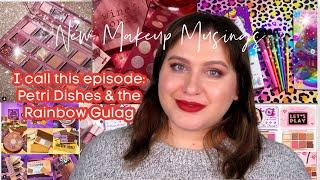 Makeup Musings Episode 6 | New Makeup Releases & Anti-Haul