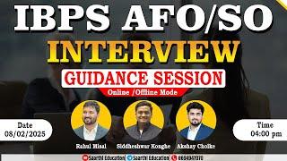 Interview Guidance Session IBPS AFO / SO :-  By Team Saarthi