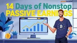 GreenIncome Review: 14 Days of Nonstop Passive Earnings!