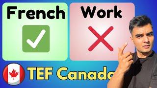 Should I quit my job to learn French for TEF Canada?