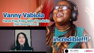 Vanny Vabiola - Have You Ever Seen The Rain (Rod Steward Cover) - First Time Reaction