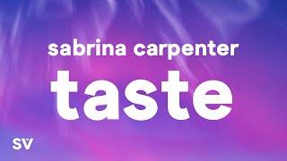 Sabrina Carpenter - Taste (Lyrics)