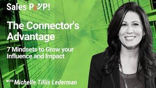 7 Mindsets to Grow your Influence and Impact with Michelle Tillis Lederman