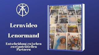 Entscheidung zwischen zwei Partnern - große Tafel - Lenormand - Andrea Fränken - Kartenlegen lernen