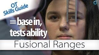 OT skills guide: Fusional range