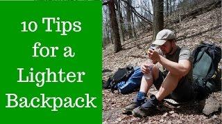 10 Tips for a Lighter Backpack