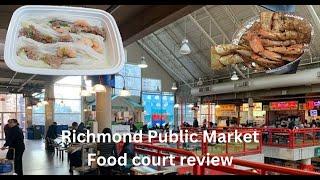 My review of the Richmond Public Market food court - Captain Wa & Hei Hei rice rolls review 2024