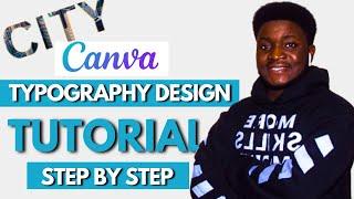 Canva Tutorial For Beginners | Create Stunning Typography Designs