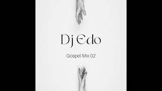 DJ Edo-Gospel MiX 02