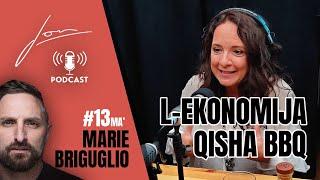 Marie Briguglio: Marie Ixxebbah l-Ekonomija ma' BBQ | C6 | Jon Mallia Podcast Ep 013