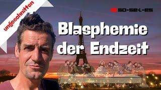 Blasphemie der Endzeit | @so-sei-es | Ungeschnitten