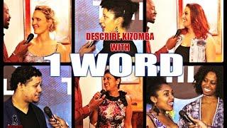 Describe Kizomba With One Word? - The Kizomba Channel