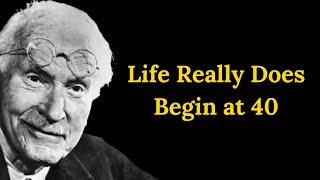 Carl Jung: Life Really Does Begin at 40