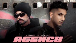 AGENCY - Talha Anjum x Bohemia | Prod. By Ether