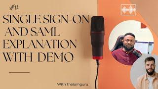 SINGLE SIGN-ON AND SAML EXPLANATION WITH DEMO