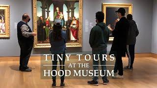 Tiny Tours at the Hood Museum