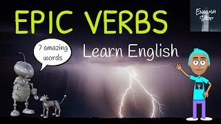 Learn Advanced English Vocabulary - Epic Verbs Edition