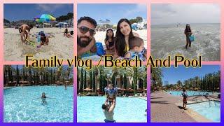 Family Vlog Weekend 2022 /beach/pool | get glam with sadaf