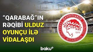 "Qarabağ"ın rəqibi bu ulduz futbolçusu ilə yollarını ayırıb