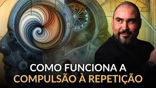 FREUD E A COMPULSÃO À REPETIÇÃO | Dr. Lucas Nápoli