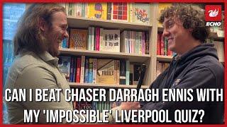 Can I Beat Chaser Darragh Ennis with my 'impossible' Liverpool quiz