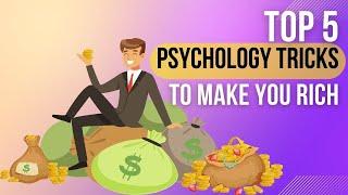 Top 5 Psychology Ticks to Make You Rich | Psychology and Money