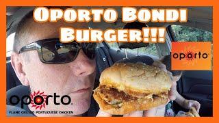 Oporto Bondi Burger!!!! The Original Aussie Burger!