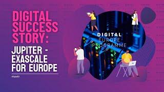 DIGITAL success story: JUPITER - Exascale for Europe