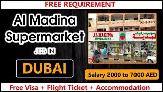 Al-Madina Super Market Hiring Staff in Dubai 2020 | Salary 2000 - 7000 AED | Gulf Job Guide