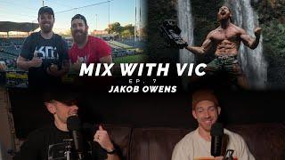 Mix with Vic Ep. 7 | Jakob Owens