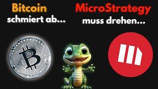 Bitcoin schmiert ab... & MicroStrategy muss drehen...