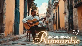 Romantic Guitar Music For Your Peace Of Mind  Soothing Guitar Music