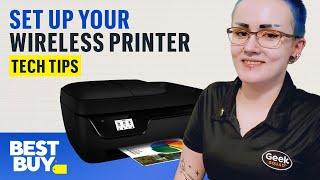 Setting Up Your Wireless Printer - Tech Tips from Best Buy