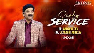  LIVE SUNDAY SERVICE | 24.11.2024 | BRO. ANDREW DEV | SIS. JEYARANI ANDREW | BIBLE CALLS