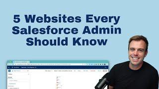 5 Websites Every Salesforce Admin Should Know