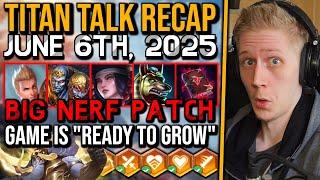 Big Nerf Patch, Game Is "Ready To Grow", Crossovers & More! - Titan Talk Recap!