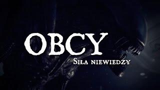 Obcy: Siła niewiedzy