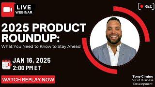 2025 Product Roundup What You Need to Know to Stay Ahead