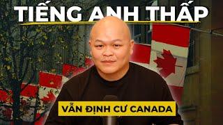 KHÔNG GIỎI TIẾNG ANH? HÃY ĐỊNH CƯ CANADA THEO CÁCH NÀY TRONG 2024!