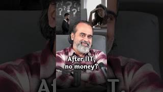 After IIT, no money? || Acharya Prashant