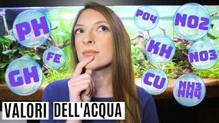 VALORI DELL'ACQUA  Cosa indicano? Come modificarli?