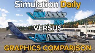 Microsoft Flight Simulator 2024 vs MSFS 2020 Graphics Comparison - A Massive Improvement