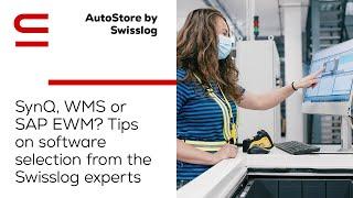 AutoStore by Swisslog: SynQ, WMS or SAP EWM? Tips on software selection from the Swisslog experts