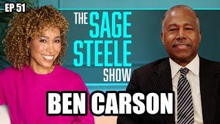 Ben Carson | The Sage Steele Show