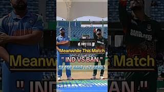 MEANWHILE THIS MATCH " INDIA VS BANGLADESH CHAMPION TROPHY 2025 #shorts #viral #trending #cricket