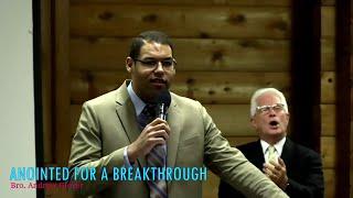 [Serm.] Anointed For A Breakthrough - Br. Andrew Glover (Cloverdale Bibleway)